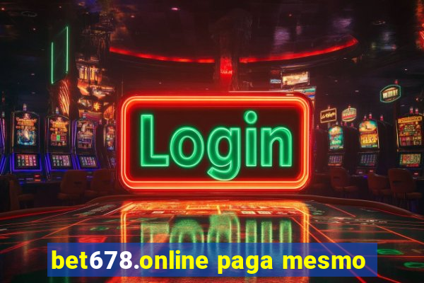 bet678.online paga mesmo